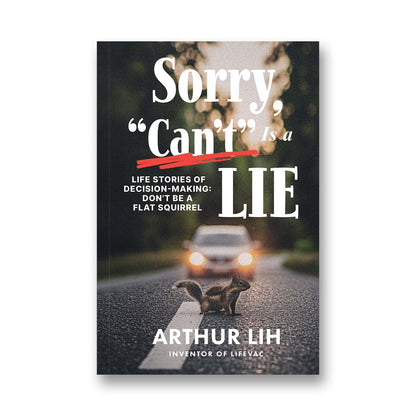 Sorry, Can't is a Lie