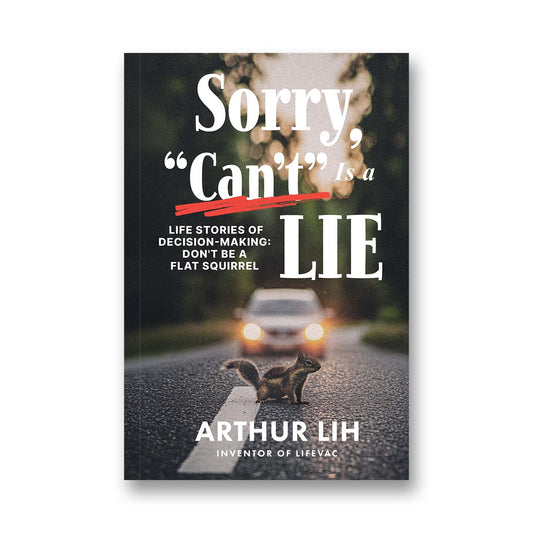Sorry, Can't is a Lie